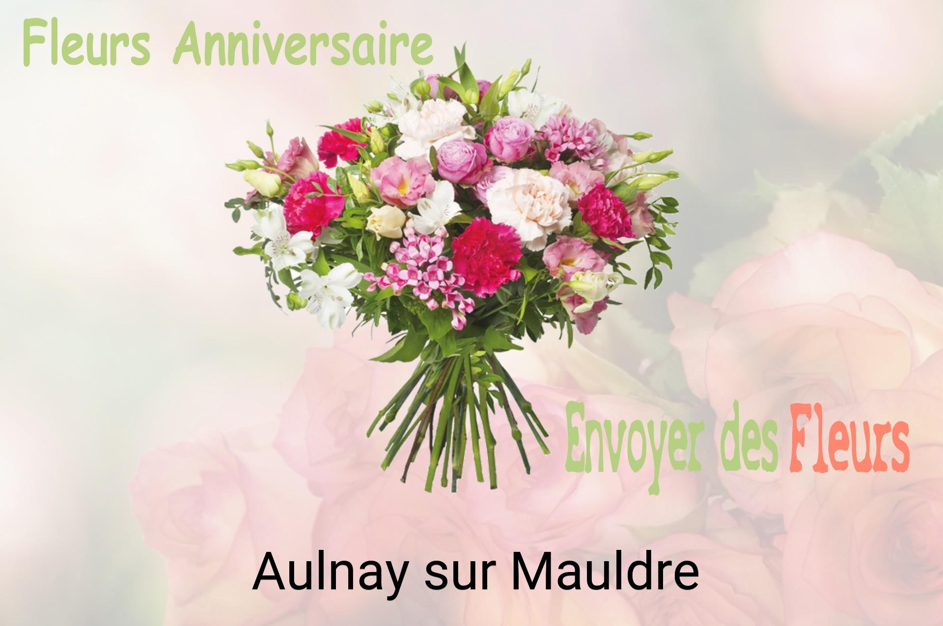 Bouquet de fleurs d’anniversaire livré à Aulnay-sur-Mauldre