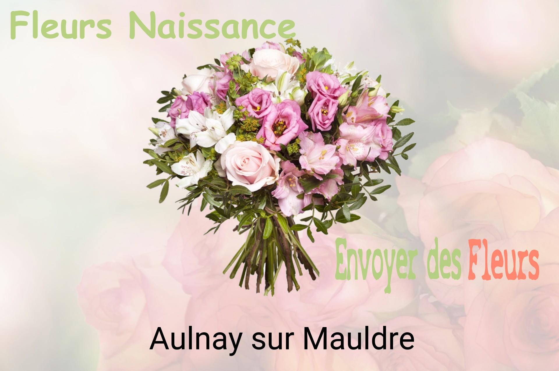 Bouquet de fleurs de naissance livré à Aulnay-sur-Mauldre